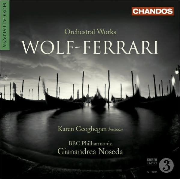 Ermanno Wolf-Ferrari: Orchestral Works