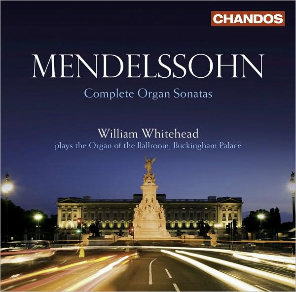 Mendelssohn: Complete Organ Sonatas