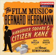 Title: The Film Music of Bernard Herrmann: Hangover Square & Citizen Kane, Artist: Rumon Gamba