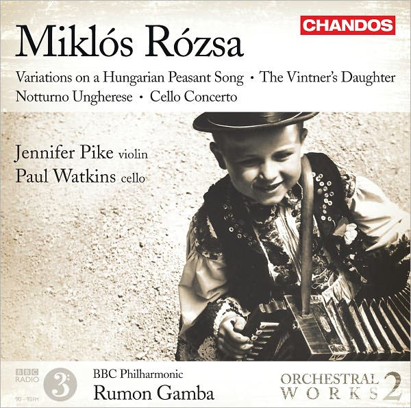 Mikl¿¿s R¿¿zsa: Variations on a Hungarian Peasant Song; The Vintner's Daughter; Notturno Ungharese; Cello Concerto