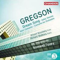 Edward Gregson: Dream Song; Aztec Dances; Horn Concerto & Concerto for Orchestra