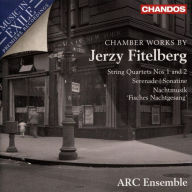 Title: Music in Exile: Chamber Works by Jerzy Fitelberg, Artist: ARC Ensemble