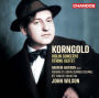 Korngold: Violin Concerto; String Sextet