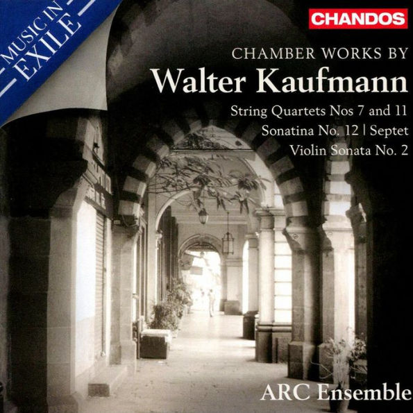 Music in Exile: Chamber Works by Walter Kaufmann