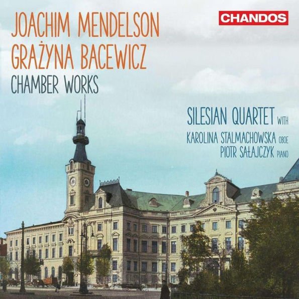 Joachim Mendelson, Grazyna Bacewicz: Chamber Works