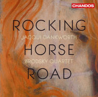 Title: Rocking Horse Road, Artist: The Brodsky Quartet