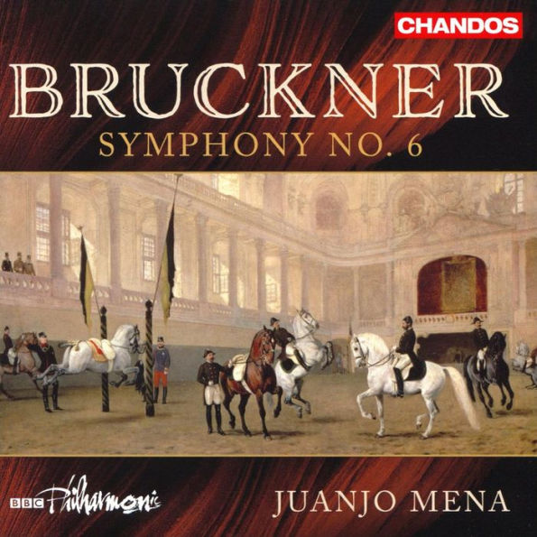 Bruckner: Symphony No. 6