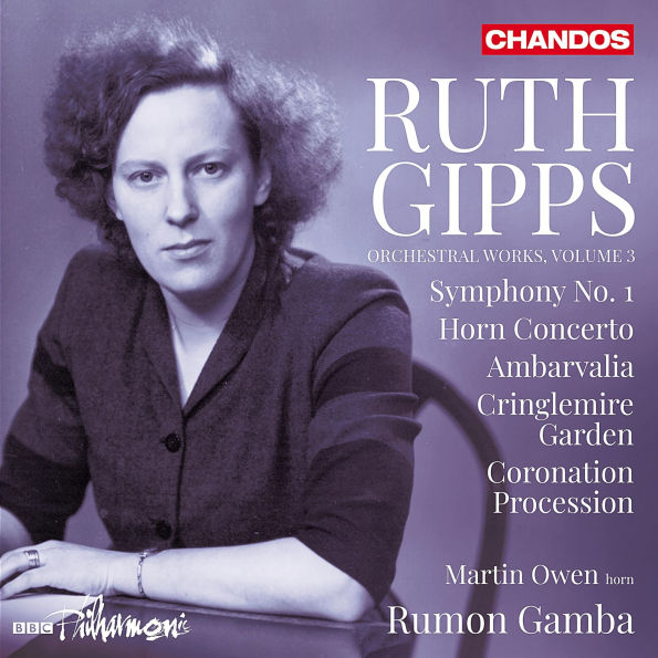 Ruth Gipps: Orchestral Works, Vol. 3