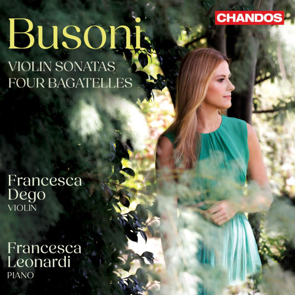 Busoni: Violin Sonatas; Four Bagatelles