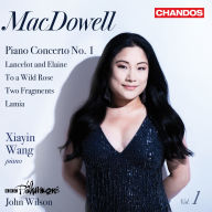 Title: MacDowell: Piano Concerto no. 1; Lancelot and Elaine; To a Wild Rose; Two Fragments; Lamia, Artist: BBC Philharmonic Orchestra