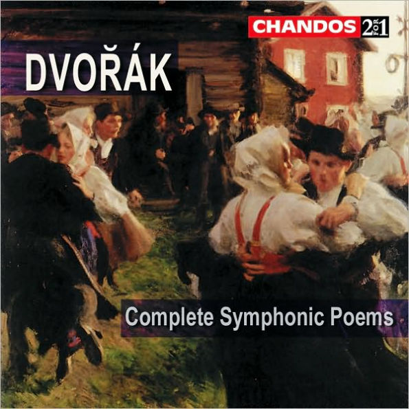 Dvor¿¿k: Complete Symphonic Poems