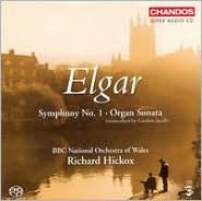 Elgar: Symphony No. 1; Organ Sonata