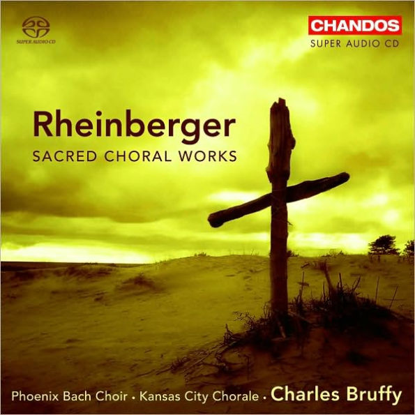 Rheinberger: Sacred Choral Works