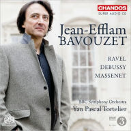 Title: Jean-Efflam Bavouzet Plays Ravel, Debussy & Massenet, Artist: Jean-Efflam Bavouzet