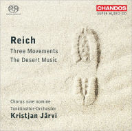 Title: Reich: The Desert Music; Three Movements, Artist: Kristjan Jaervi