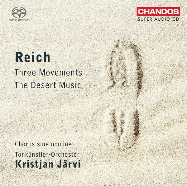 Reich: The Desert Music; Three Movements