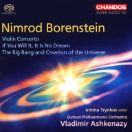 Title: Nimrod Borenstein: Violin Concerto; If you will it, it is no dream; The Big Bang and Creation of the Universe, Artist: Irmina Trynkos