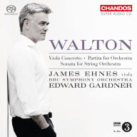 Title: Walton: Viola Concerto; Partita for Orchestra; Sonata for String Orchestra, Artist: James Ehnes