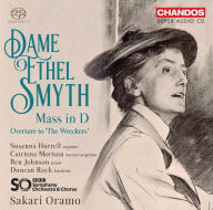 Title: Dame Ethel Smyth: Mass in D; Overture to 'The Wreckers', Artist: Sakari Oramo