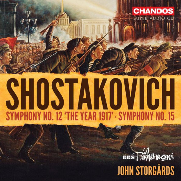 Shostakovich: Symphony No. 12 'The Year 1917'; Symphony No. 15