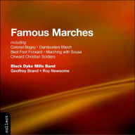 Title: Famous Marches, Artist: Black Dyke Band
