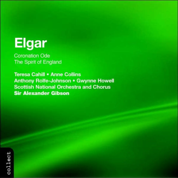 Elgar: Coronation Ode; The Spirit of England