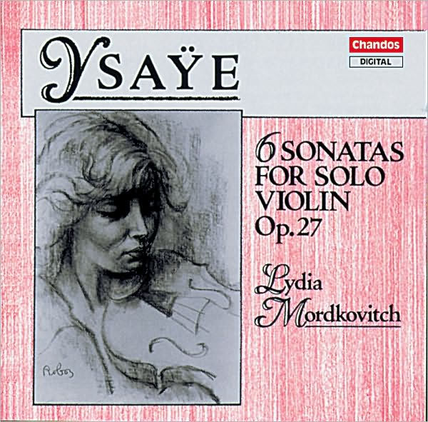 Ysaÿe: 6 Sonatas for Solo Violin, Op. 27