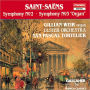 Saint-Saens: Symphonies Nos. 2 & 3 