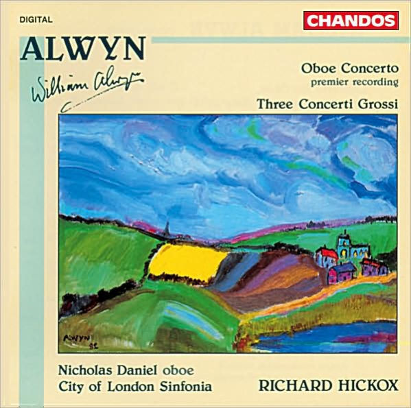 Alwyn: Oboe Concerto; Three Concerti Grossi