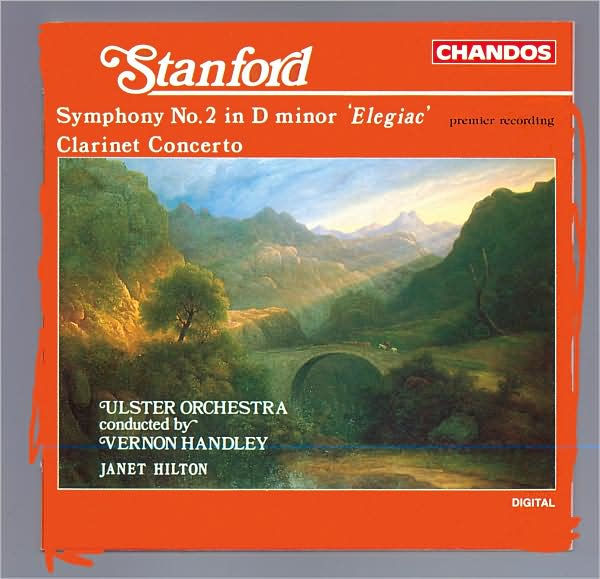 Stanford: Symphony No. 2 in D minor; Clarinet Concerto