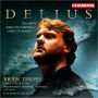 Delius: Sea Drift; Songs of Farewell; Songs of Sunset