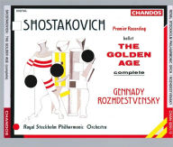 Title: Shostakovich: The Golden Age, Artist: Gennady Rozhdestvensky