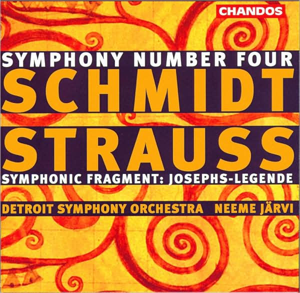 Schmidt: Symphony No. 4; Strauss: Symphonic Fragment (Josephs-Legende)