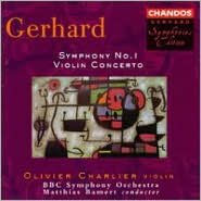 Gerhard: Symphony No.1; Violin Concerto