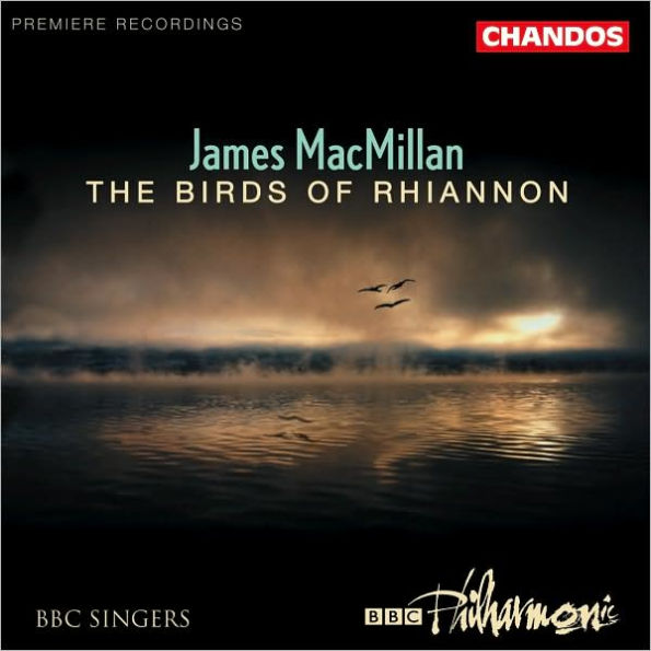 James MacMillan: The Birds of Rhiannon