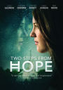Two Steps from Hope
