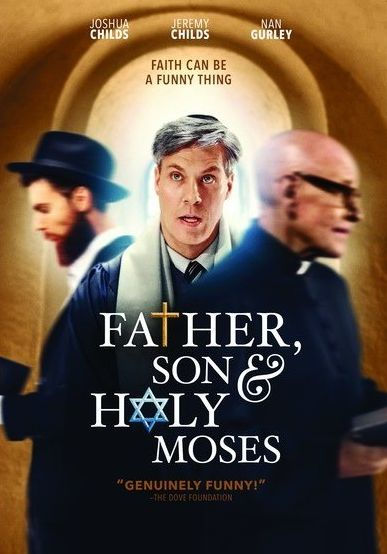 Father, Son & Holy Moses!