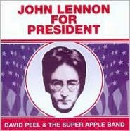 Title: John Lennon for President, Artist: David Peel