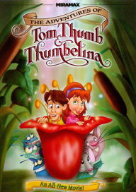 Title: The Adventures of Tom Thumb and Thumbelina