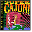 Title: Super Cajun!: TBest of Cajun/Zydeco, Artist: Super Cajuan / Various