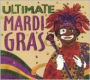Ultimate Mardi Gras