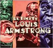 Title: Ultimate Louis Armstrong, Artist: Louis Armstrong