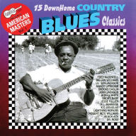 Title: Arhoolie Presents American Masters, Vol. 1: 15 Down Home Country Blues Classics, Artist: DOWN HOME COUNTRY BLUES CLASSIC