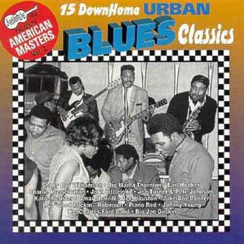 Arhoolie Presents American Masters, Vol. 2: 15 Down Home Urban Blues Classics