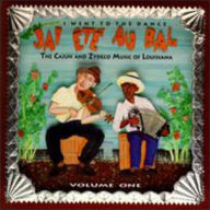 Title: J'ai Ete Au Bal [I Went to the Dance], Vol. 1, Artist: I WENT TO THE DANCE 1 / VARIOUS