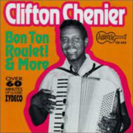 Title: Bon Ton Roulet, Artist: Clifton Chenier