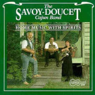 Title: Home Music with Spirits, Artist: Savoy-Doucet Cajun Band