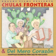 Title: Chulas Fronteras & Del Mero Corazon, Artist: CHULAS FRONTERAS & DEL MERO COR