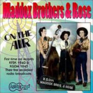 Title: On the Air: The 1940's, Artist: The Maddox Brothers & Rose