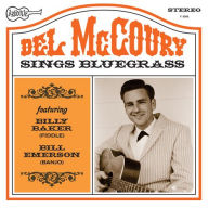 Title: Del McCoury Sings Bluegrass, Artist: Del McCoury